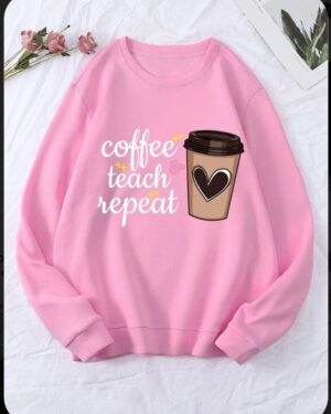 Coffee Teach Repeat Sweatshirt