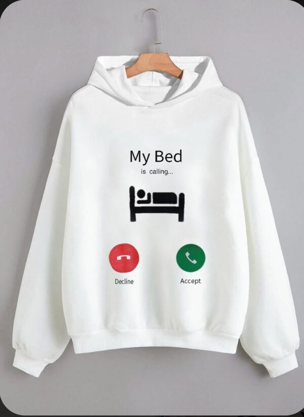 My Bed Is calling Hoodie