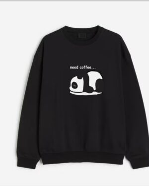 Need Coffee Sweatshirt