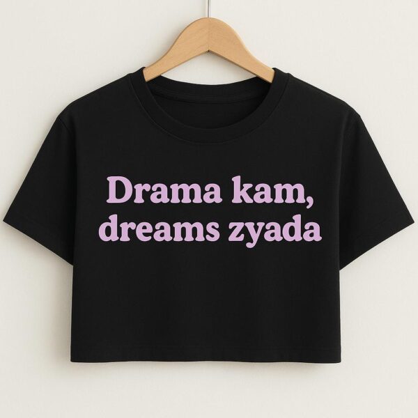 Drama Kam,Dreams Zyada