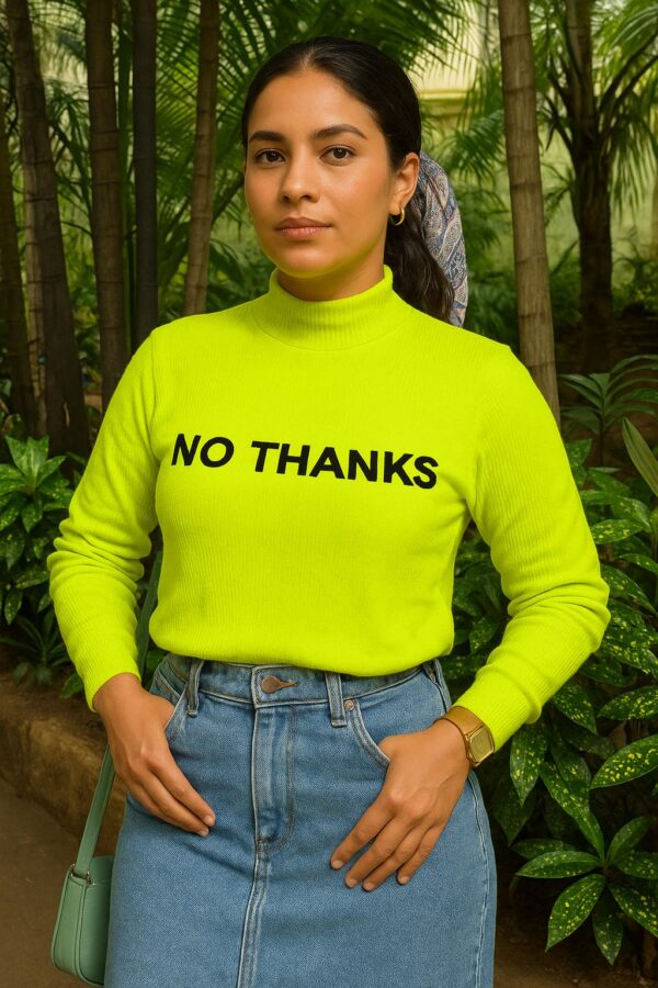 No Thanks Full Sleeves Top