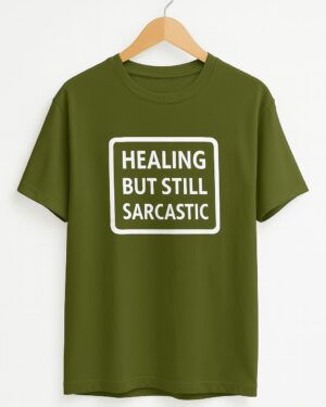 Healing But Still Sarcastic