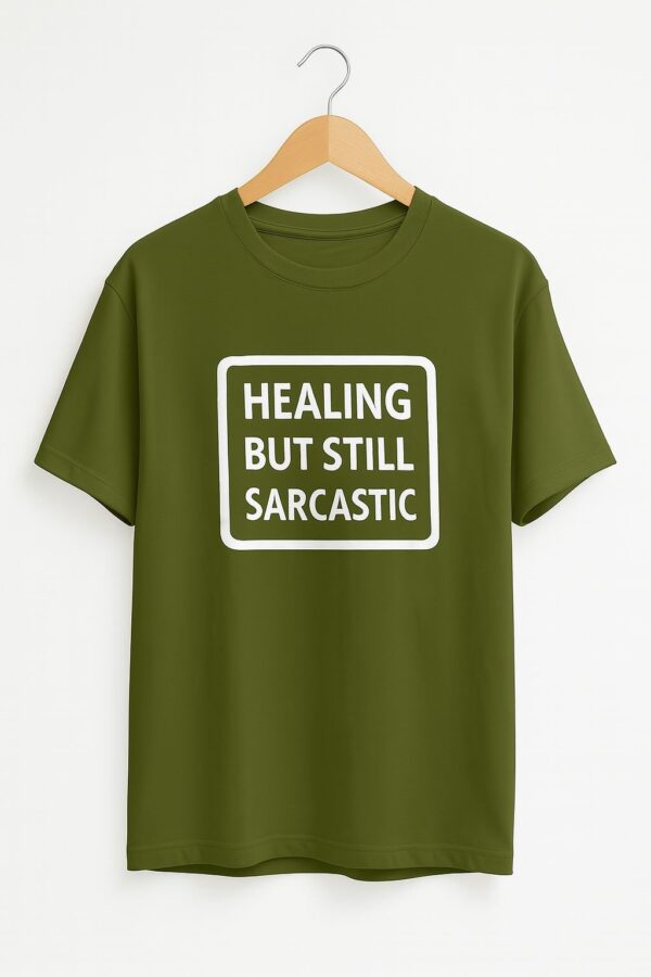 Healing But Still Sarcastic