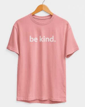 Be Kind