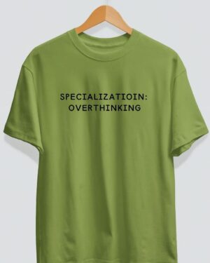 Specialization overthinking tshirt