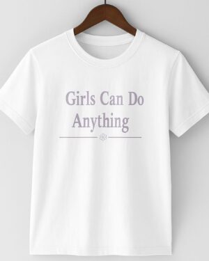 Girls can do anything