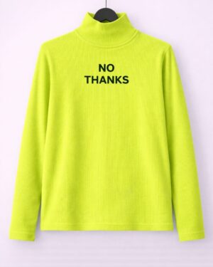 No Thanks Full Sleeves High neck