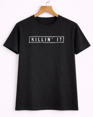 Killin’ It Streetwear Half-Sleeve T-Shirt
