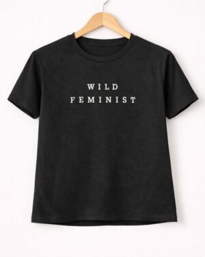 Wild Feminist Graphic Tee